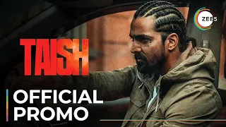 Taish | Promo 2 | A ZEE5 Original Film and Series | Streaming Now On ZEE5