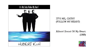 Hubert Kah - It's Me, Cathy (Follow My Heart)