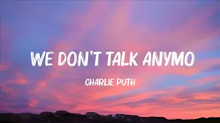 Charlie Puth - We Don't Talk Anymore (Lyrics) feat. Selena Gomez | Wiz Khalifa, Justin Bieber (Mix