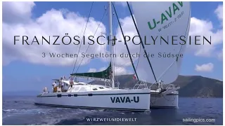 WELTREISE-VLOG#205 Segeltörn durch Französisch-Polynesien | Von den Marquesas nach Tahiti in 3 Woche