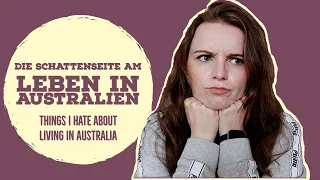 Die Schattenseite am Leben in Australien (cc) || Things I don't like about living in Australia