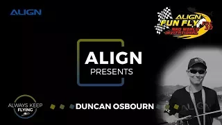 Meet The Pilot Duncan Osbourn Align Fun Fly 2017