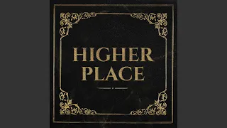 Higher Place (Acoustic)