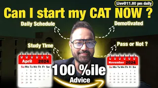 CAT 2024 | Can I start my CAT preparation from April ? Daily routine for Exam  | Get an IIM.