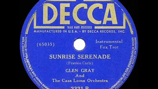 1939 HITS ARCHIVE: Sunrise Serenade - Glen Gray & the Casa Loma Orchestra