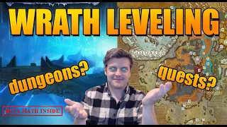 WRATH LEVELING - DUNGEONS OR QUESTS?