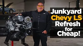 How to Freshen Up a Junkyard Chevy LS Engine for Cheap!