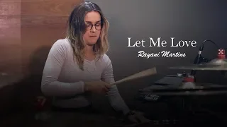 Rayani Martins - Let Me Love / You DJ Snake  ft. Justin Bieber  (Drum Cover )