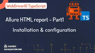 Allure reporting with webdriverIO | installation & configuration | Part 1