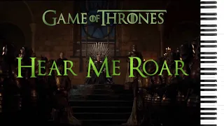 Hear Me Roar - Game of Thrones Piano Sheet Music