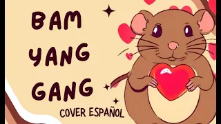 BIBI - Bam Yang Gang COVER ESPAÑOL