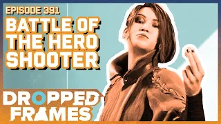 Battle of the Hero Shooter | Dropped Frames Episode 391