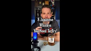 8 Japanese Whiskeys That You Need To Try! #whisky #whiskey #japanesewhisky
