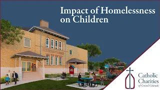 IMPACT OF HOMELESSNESS ON CHILDREN