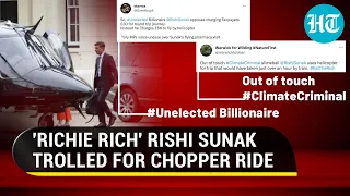 'Unelected Billionaire': Rishi Sunak roasted for VIP chopper ride for short trip from London | Watch