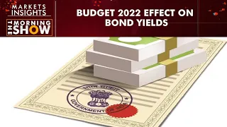 Why are bond yields rising after Budget 2022?