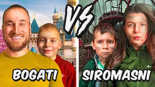 BOGATI VS SIROMAŠNI IZLET