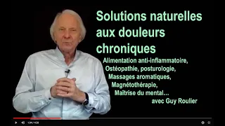 Vidéo La Méthode naturelle anti-douleurs  par Guy Roulier