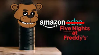 Amazon Echo: FNAF edition