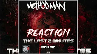 Method Man -  The Last 2 Minutes(Reaction!!) Dudes From A Different Galaxy