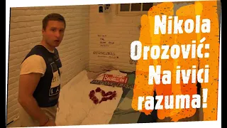 Nikola Orozović: Na ivici razuma (Brendonovo praćenje Orozovića)