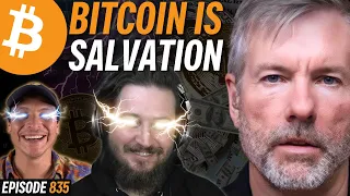 Michael Saylor: Bitcoin is a Lifeline | EP 835