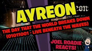 Ayreon | The Day That The World Breaks Down (01011001 - Live Beneath The Waves) - Roadie Reacts