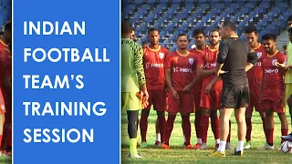 How Indian Football Team is training under new head coach Igor Stimac?
