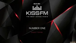 🔥 ✮ Kiss FM Top 40 [30.05] [2021] ✮ 🔥