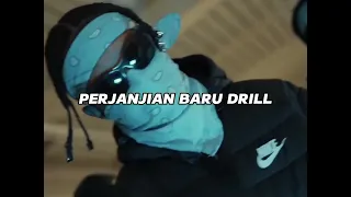 PERJANJIAN BARU (DRILL REMIX)