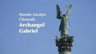 Pamela Aaralyn Channels Archangel Gabriel