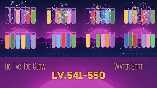 Tic Tac Toe Glow XoXo Water Sort Levels 541-550 Videogames Walkthrough • Momicin Gameplay