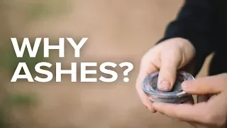 Why Ashes? | Fr. Brice Higginbotham
