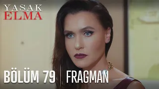 Yasak Elma 79. Bölüm Fragmanı