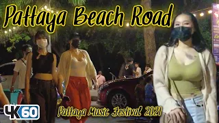 Pattaya Beach Road November 2021 | Pattaya4K