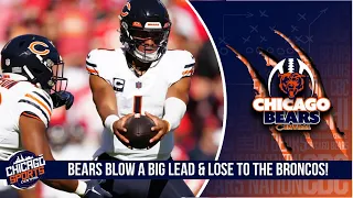 Chicago Bears Blow A Big Lead & Lose To The Denver Broncos