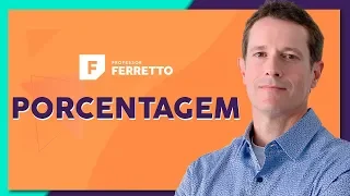 PORCENTAGEM: Teoria e Exemplos | Matemática Básica - Aula 29