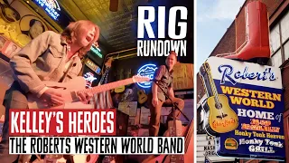 Robert's Western World Rig Rundown with Kelley's Heroes on Nashville's Broadway Music City Strip