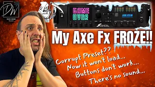 What To Do If Your AXE FX III Freezes - Corrupt Preset