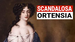 Scandalous Ortensia: The niece of Cardinal Mazarin