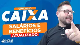 Concurso Caixa 2023 Salários e Benefícios Atualizado