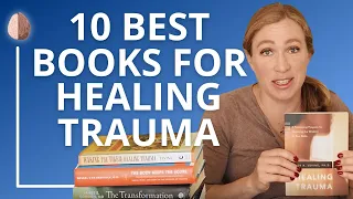 10 Best Trauma Books for Healing Your Past