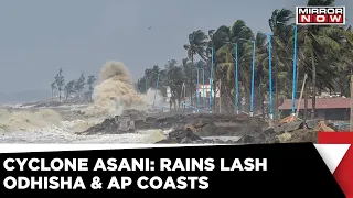 Cyclone Asani Update: Gusty Winds Hit Odisha, AP Shores | Bay Of Bengal | Latest English News