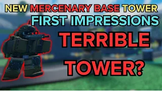 (TDS) MERCENARY BASE TOWER REVIEW, TERRIBLE TOWER??? | ROBLOX