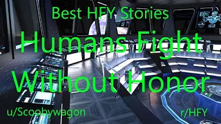 Best HFY Reddit Stories: Humans Fight Without Honor