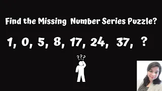 1 0 5 8 17 24 37 ? !! Find the Missing Number Series puzzle? Reasoning Tricks ! Series Tricks!