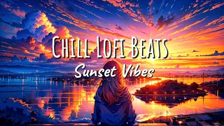 Afternoon Lofi Beats 🌅 Chill Lofi Music to Study / Work / Relax ~ Lofi HipHop, Evening Lofi Mix