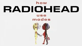 How Radiohead use Modes