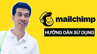 Hướng dẫn sử dụng MailChimp làm Email Marketing (Cập nhật 2020)