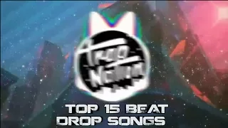 TOP 15 BEST BEAT DROP SONGS (TRAP NATION)